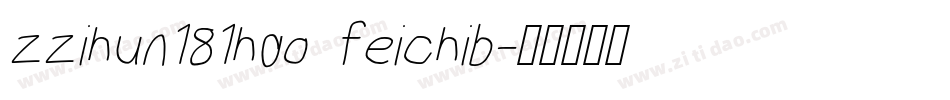 zzihun181hao feichib字体转换